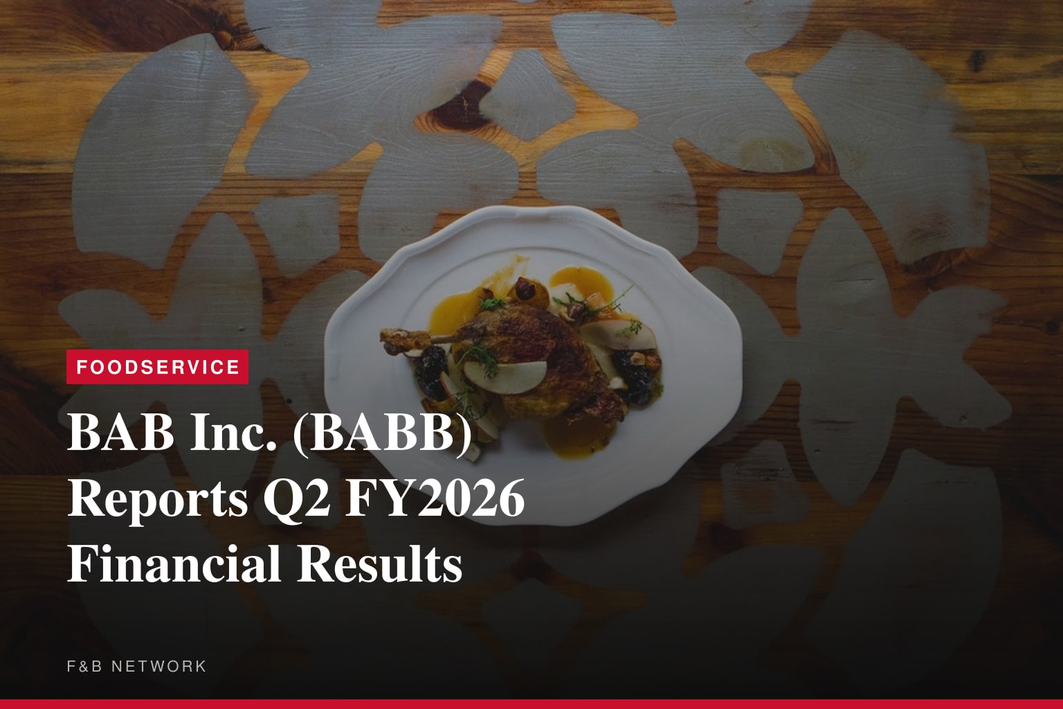 BAB, Inc. Reports Results for 2nd Quarter FY 2026