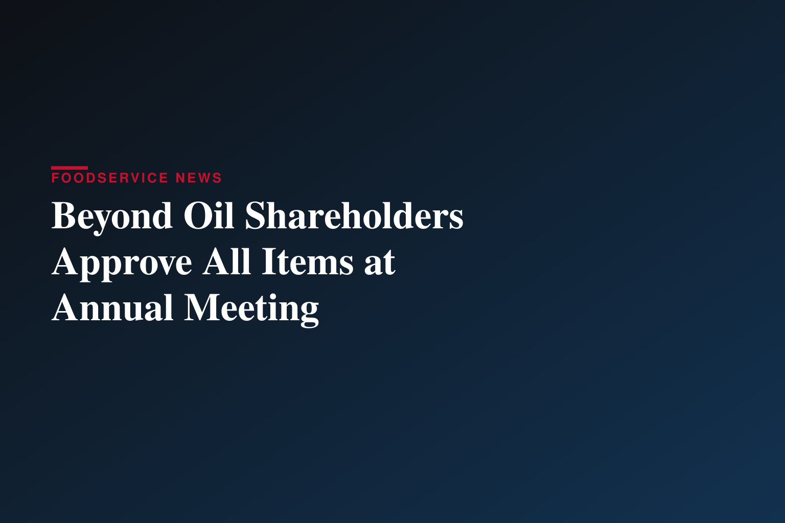 Beyond Oil Announces Voting Results of Annual Meeting of Shareholders