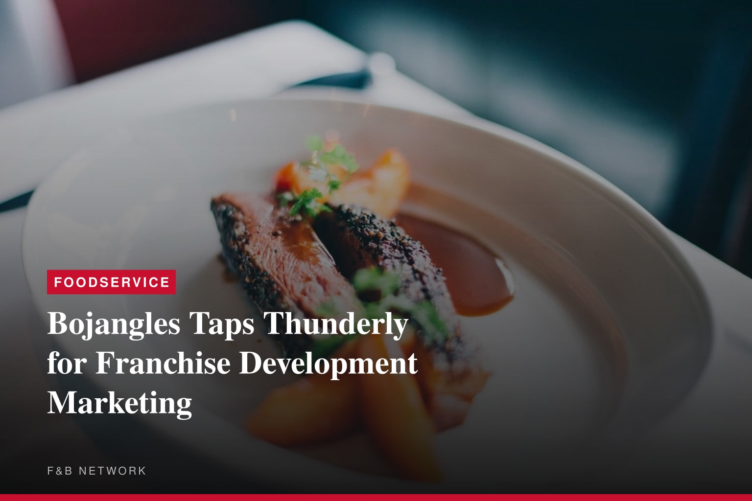 Bojangles Selects Thunderly to Drive Franchise Development and Digital Growth