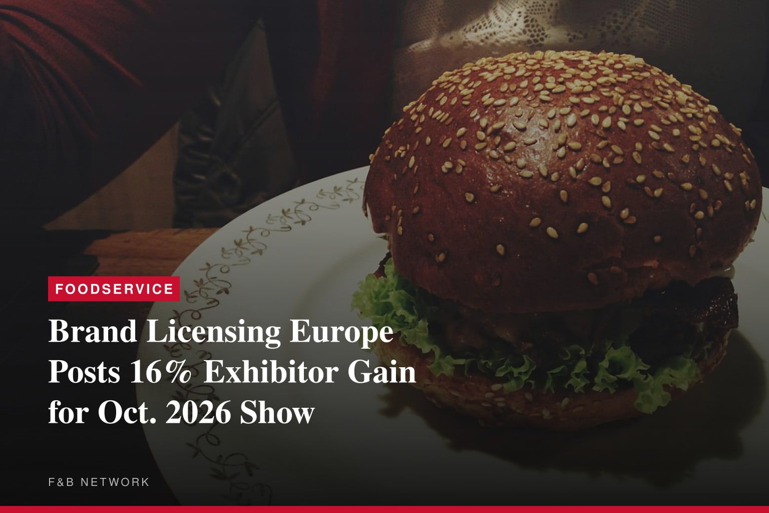 Brand Licensing Europe Exhibitor Numbers at Record High as Visitor Registration Opens