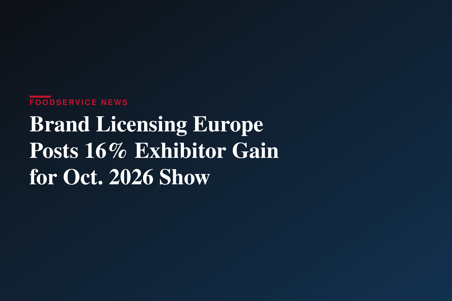 Brand Licensing Europe Exhibitor Numbers at Record High as Visitor Registration Opens