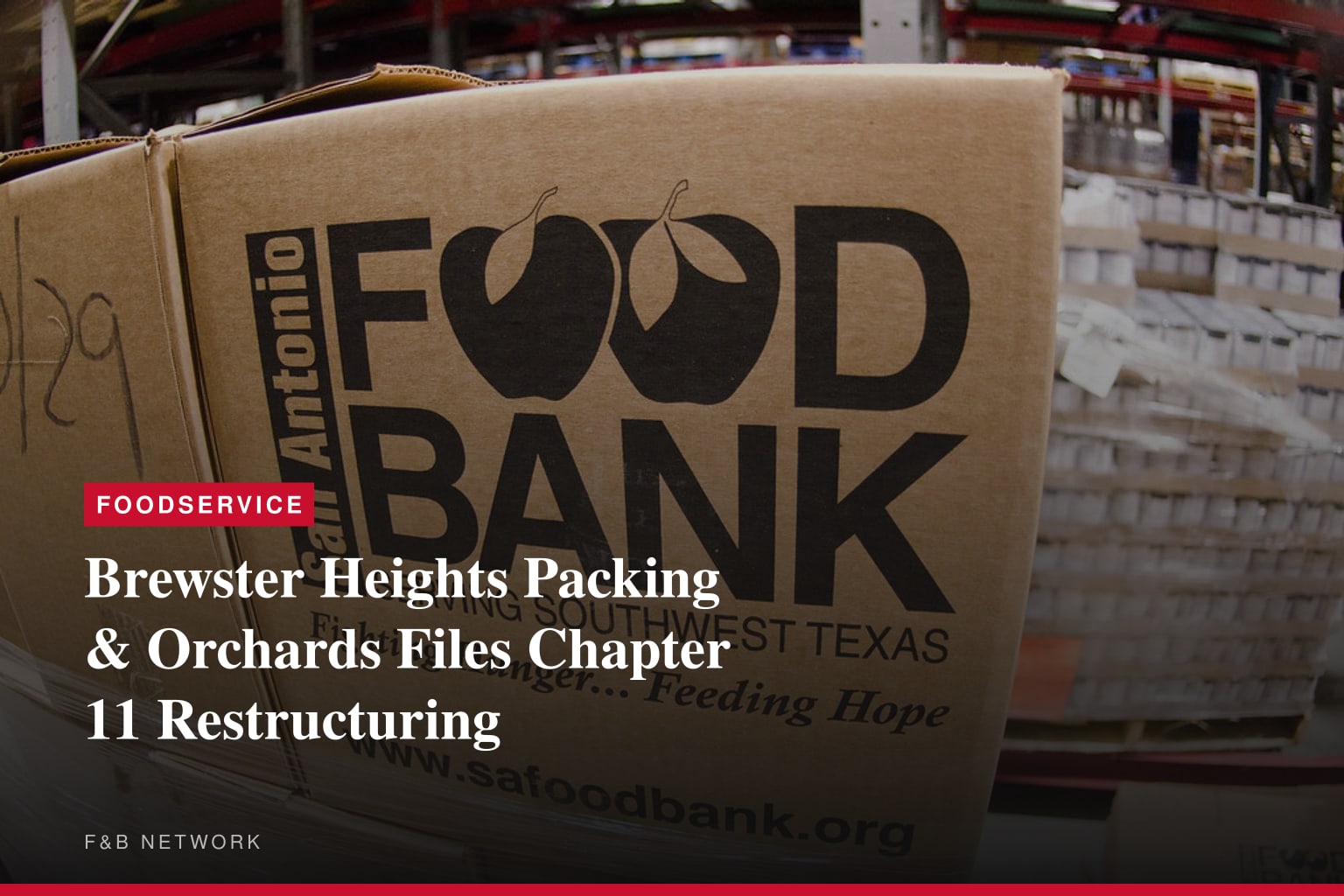 Brewster Heights Packing & Orchards Commences Voluntary Chapter 11 Restructuring Process