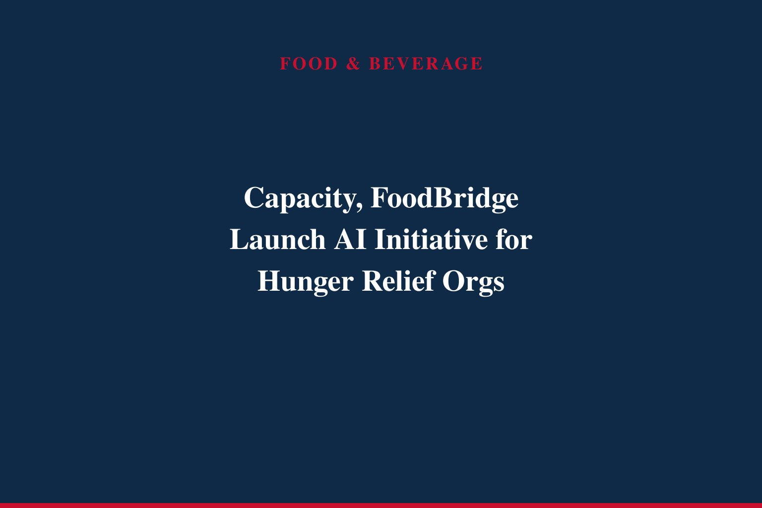 Capacity and FoodBridge Partner to Expand Access to Food and Community Care