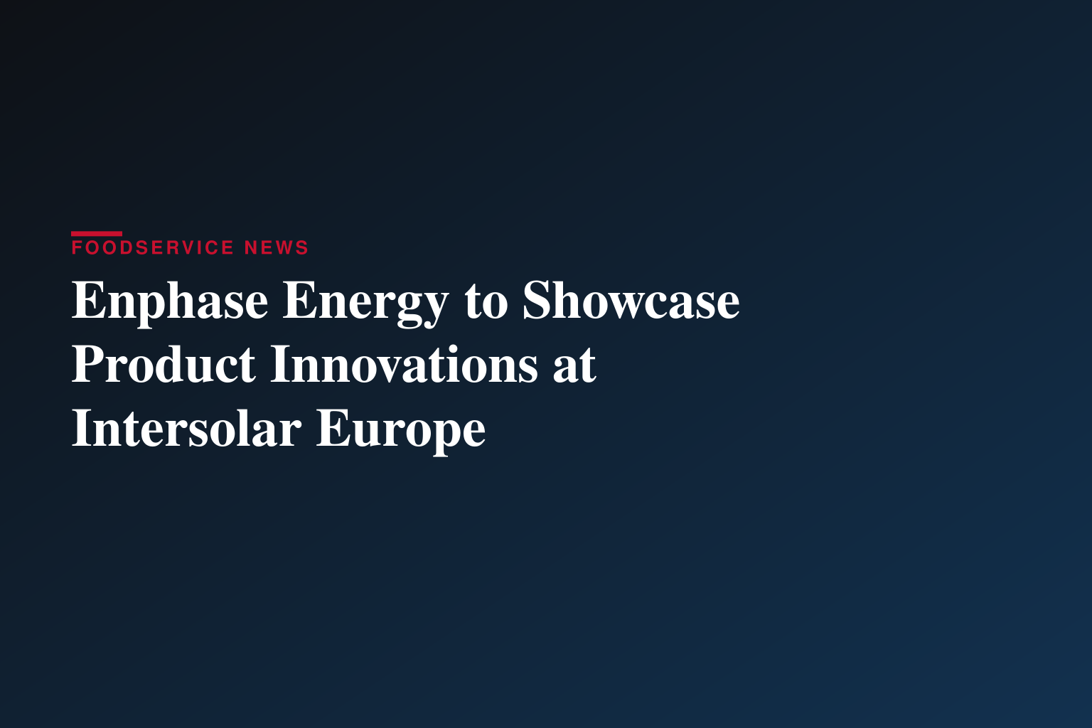 Enphase Energy to Showcase Product Innovations at Intersolar Europe