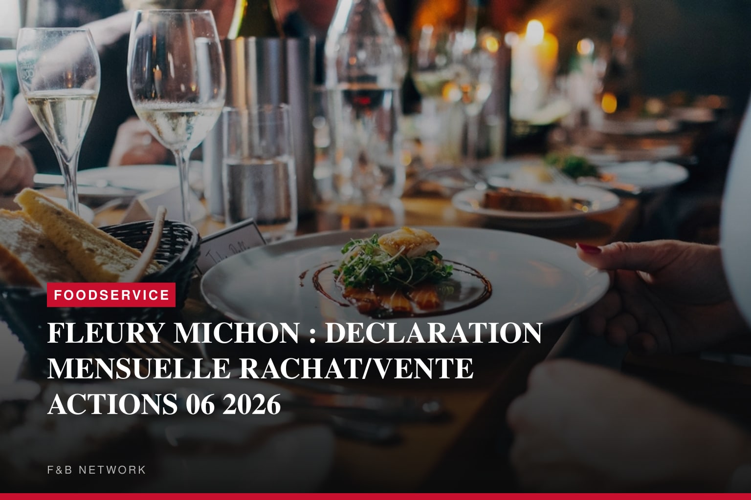 FLEURY MICHON : DECLARATION MENSUELLE RACHAT/VENTE ACTIONS 06 2026