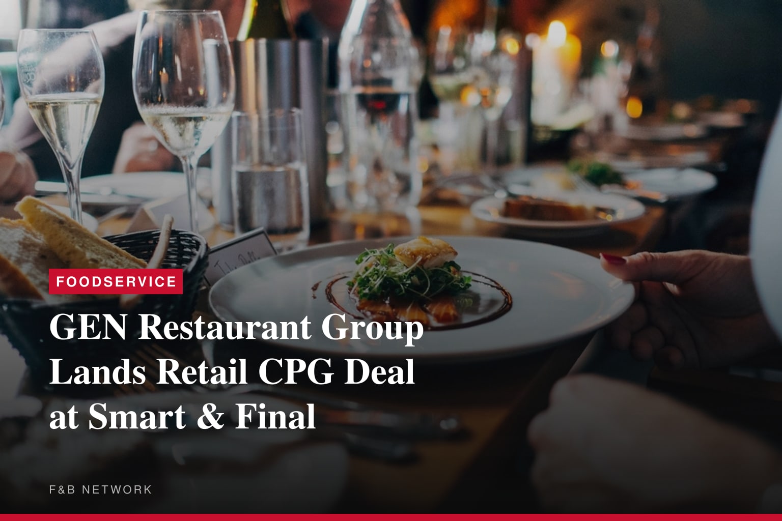GEN Restaurant Group Secures Retail Placement at Smart & Final Stores