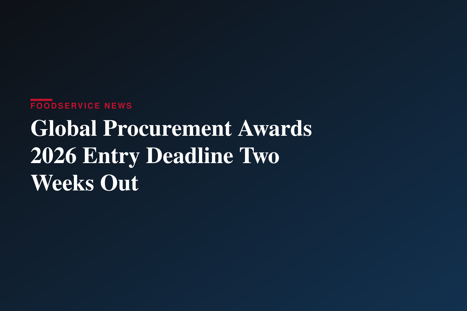 Two Weeks Remain to Enter the Global Procurement Awards 2026