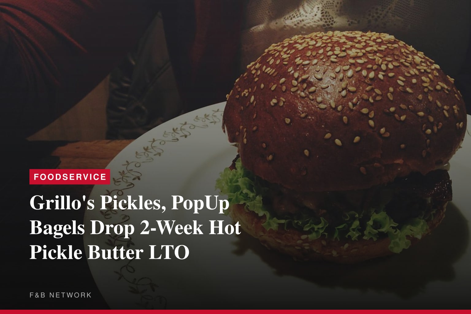 Grillo's Pickles and PopUp Bagels Reunite to Launch First-Ever Hot Pickle Butter - Hurry, It's Here for Two Weeks Only!