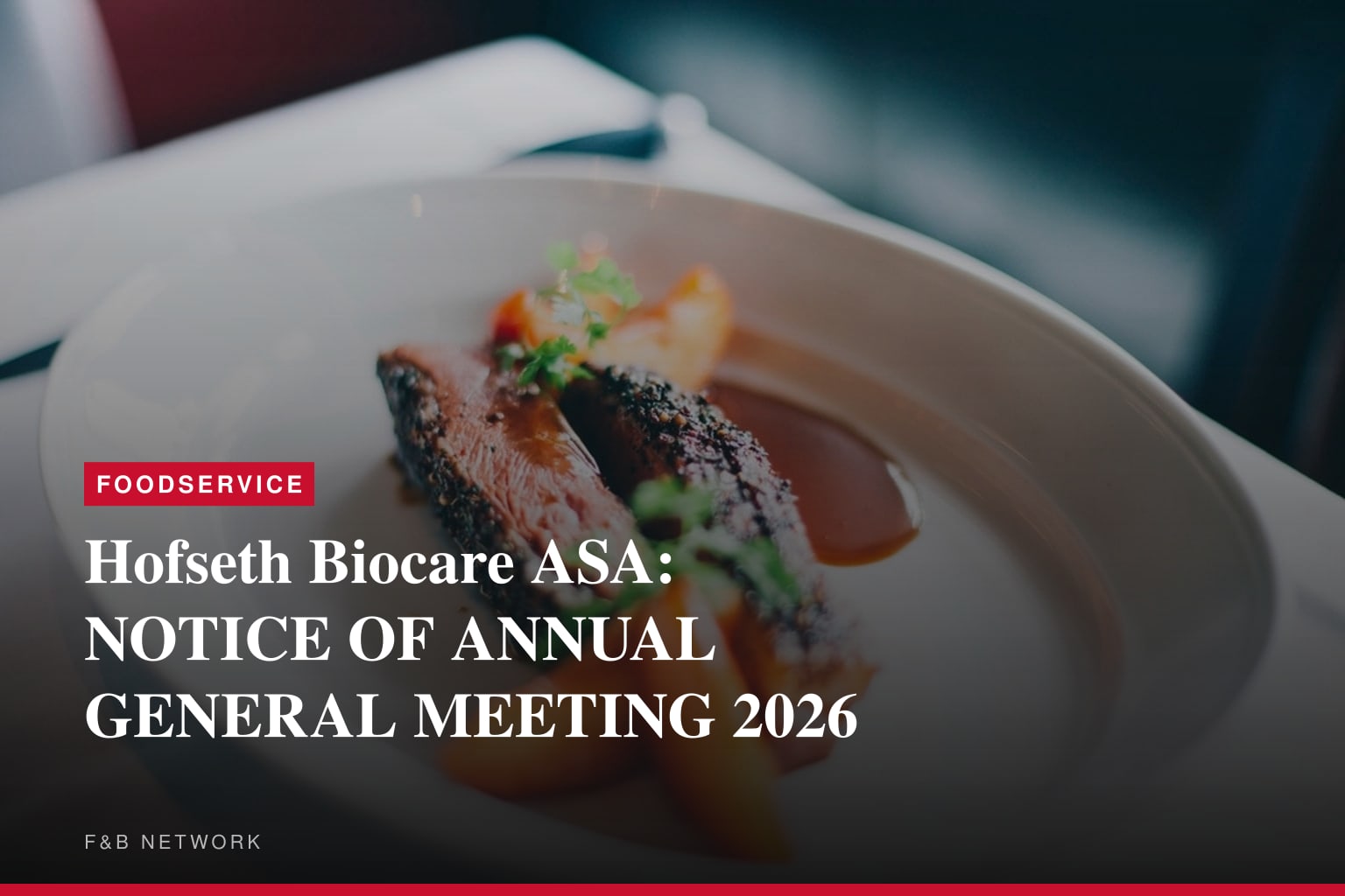 Hofseth Biocare ASA: NOTICE OF ANNUAL GENERAL MEETING 2026