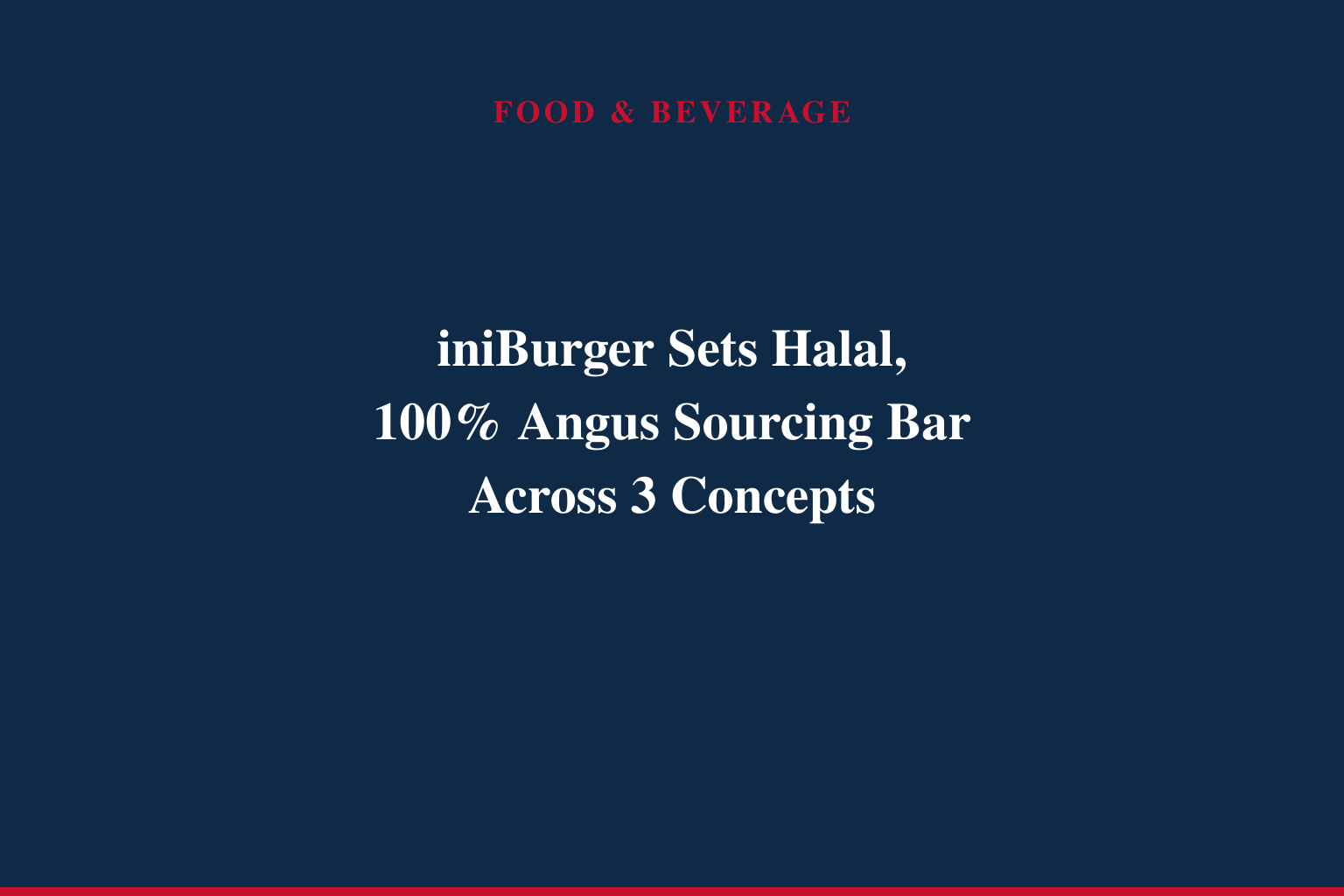 iniBurger Defines a New Ingredient Standard for Fast Casual -- 100% Angus Beef, Halal-Certified, Real Cheese Always