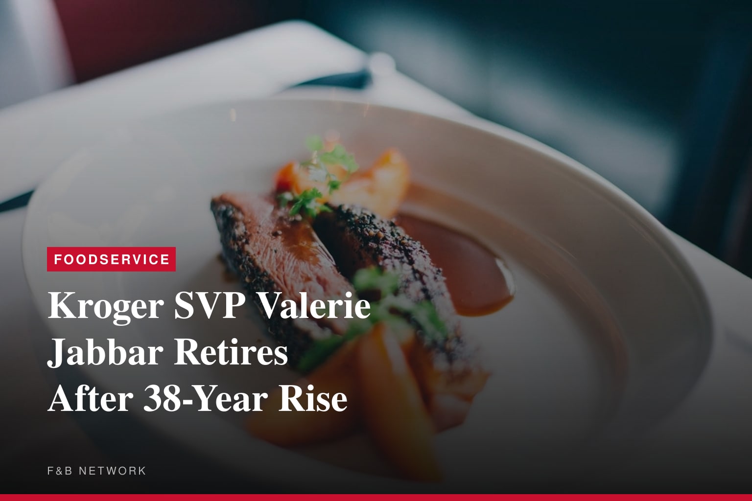 Kroger Senior Vice President Valerie Jabbar Announces Retirement After 38 Years of Service