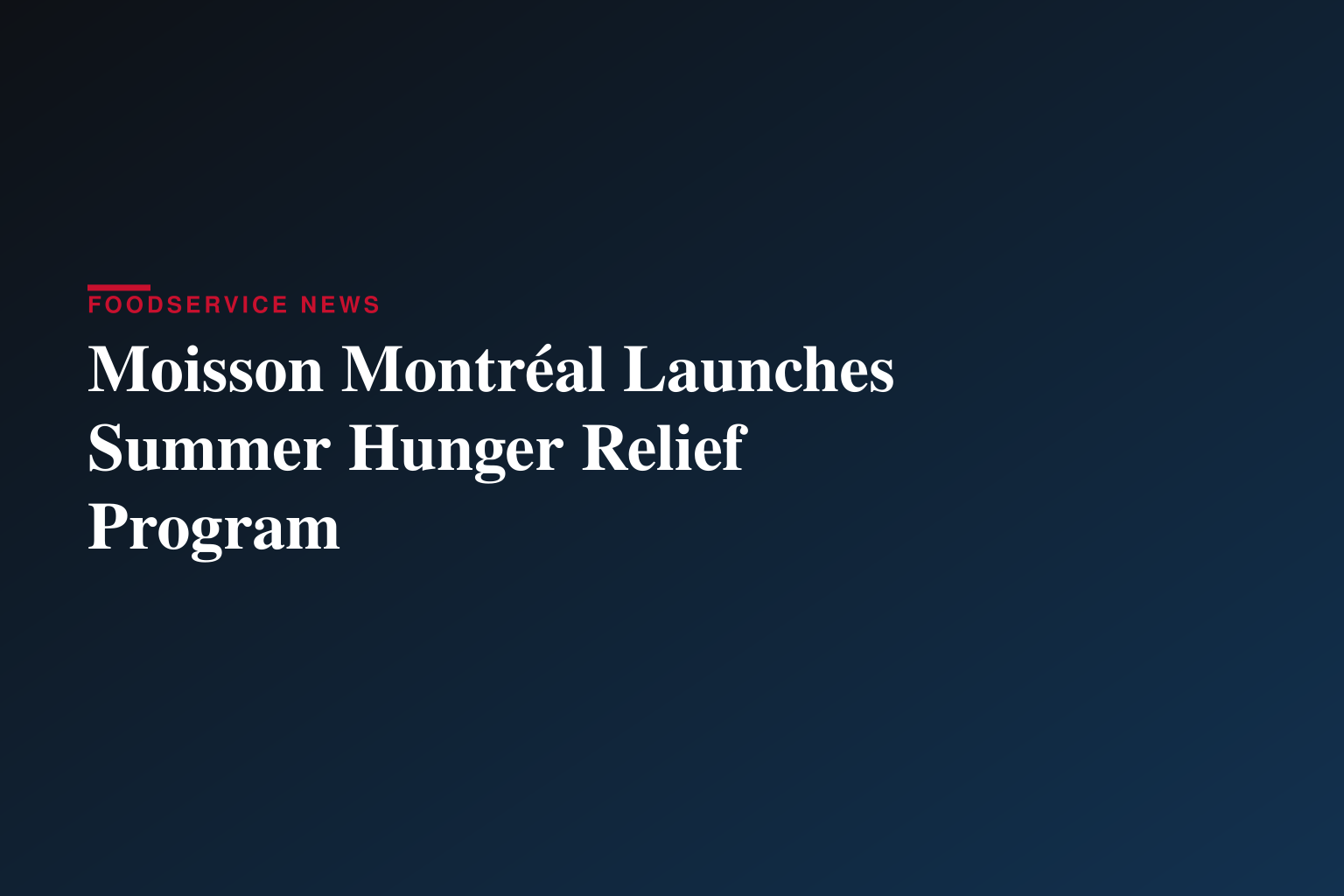 Moisson Montréal launches Hungry for Vacation