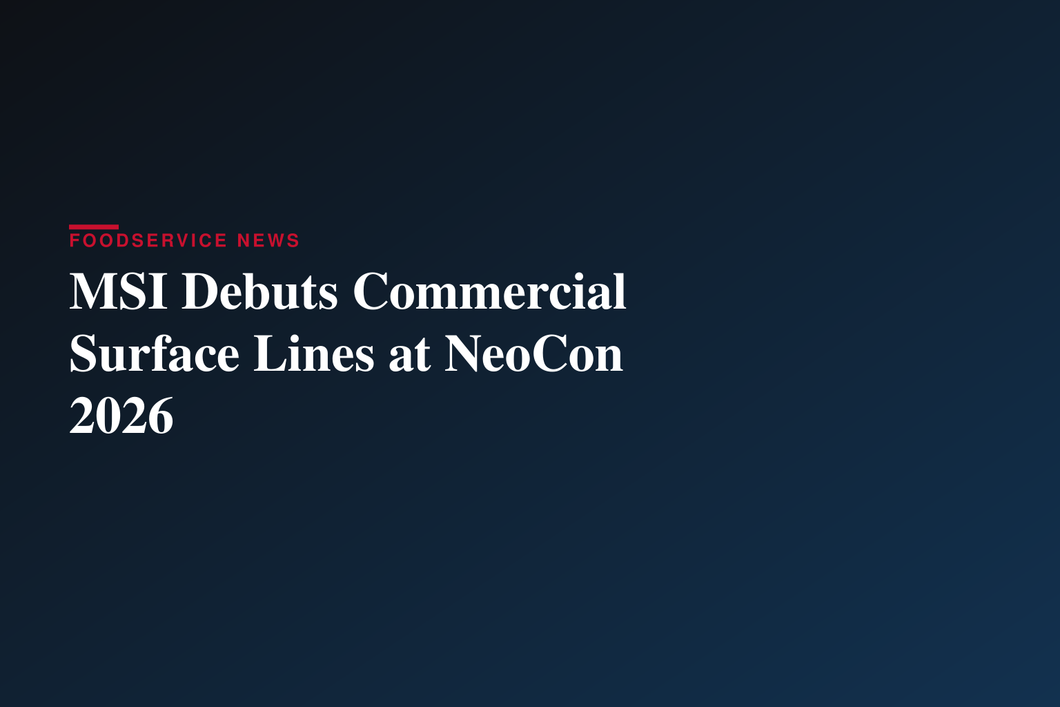 MSI Showcases Latest Commercial Surface Innovations at NeoCon 2026