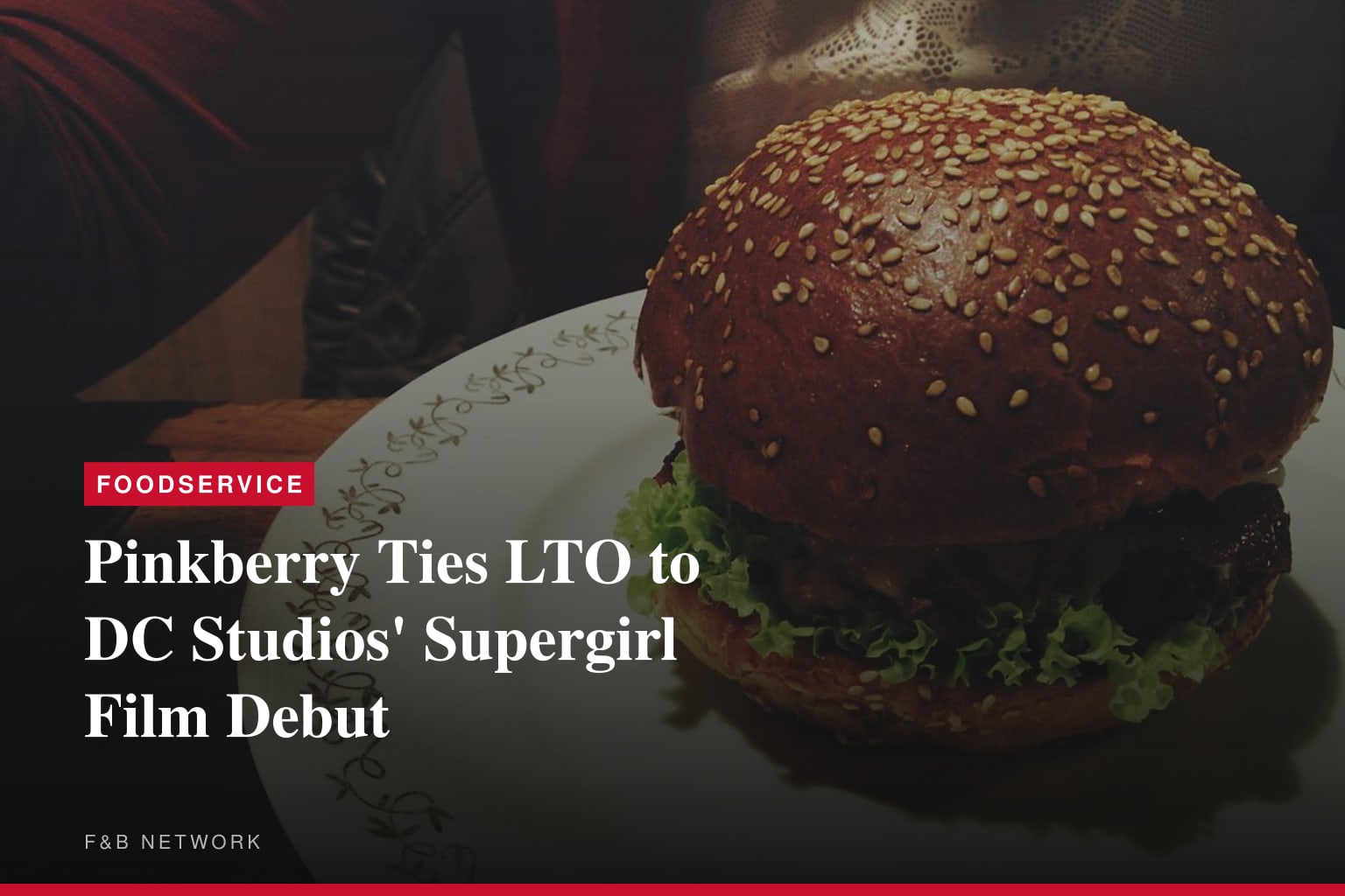 Pinkberry Teams Up with DC Studios' Supergirl to Launch Galactic Frozen Yogurt and Lemonade