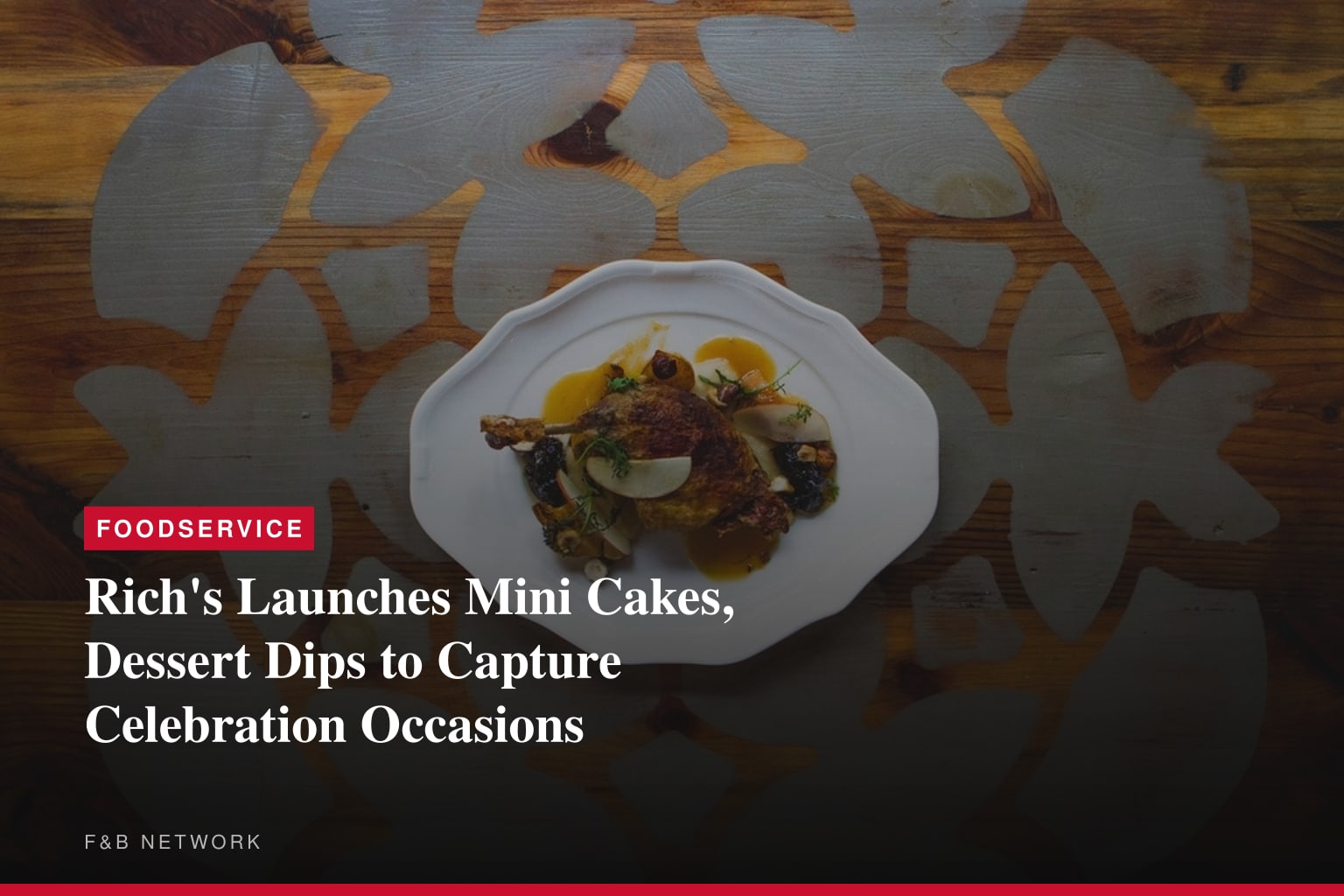 Rich's Launches Mini Cakes, Dessert Dips to Capture Celebration Occasions