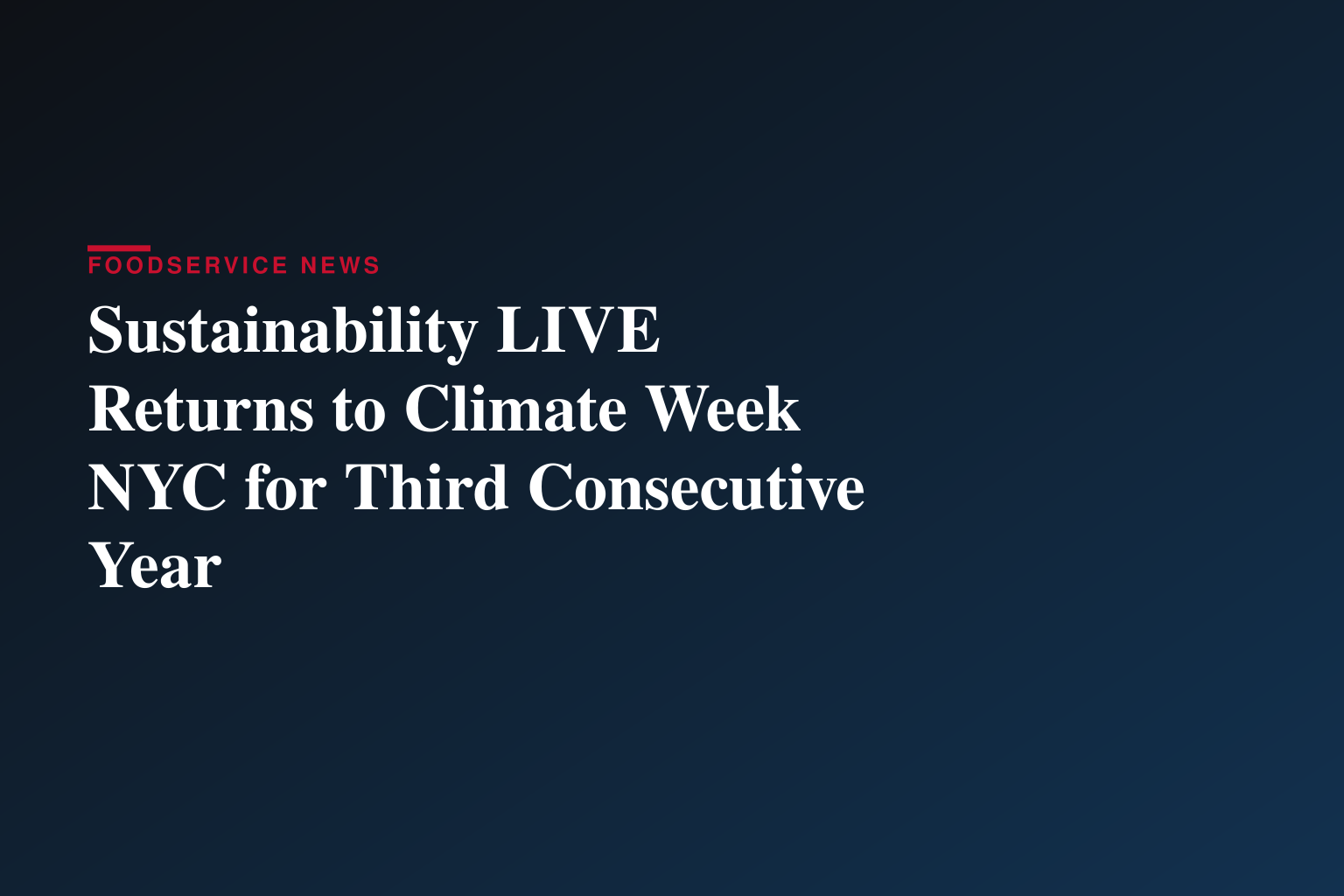Sustainability LIVE Returns to Climate Week NYC for Third Consecutive Year