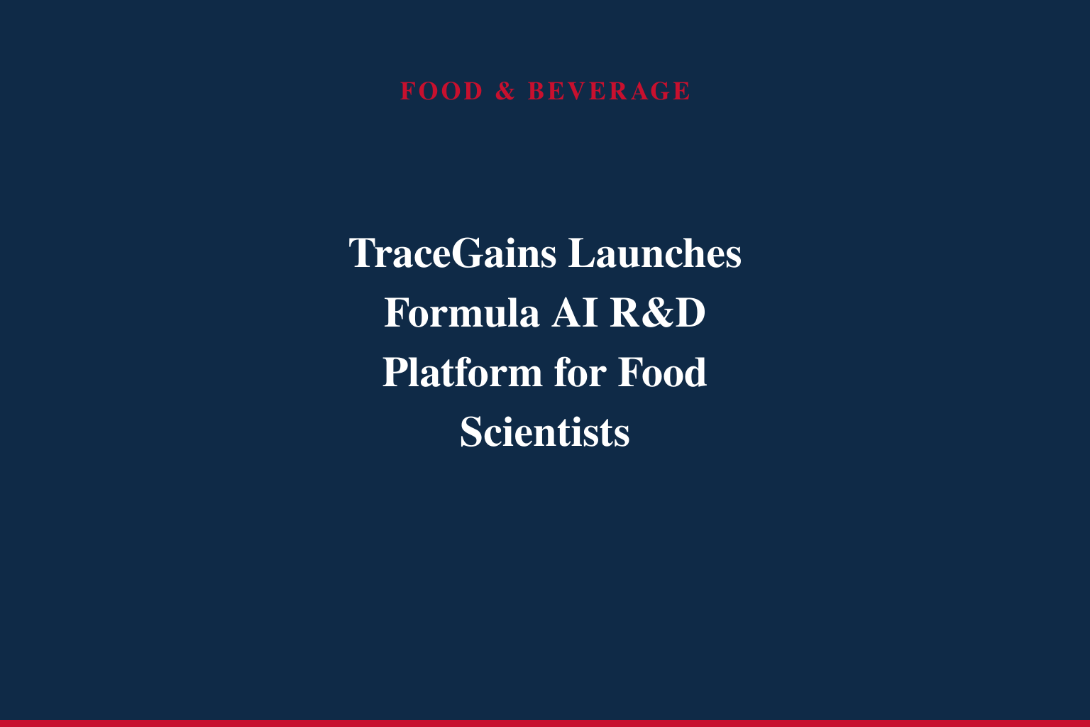 TraceGains Unveils Formula AI, an AI-Powered Laboratory and Workspace for Food Scientists