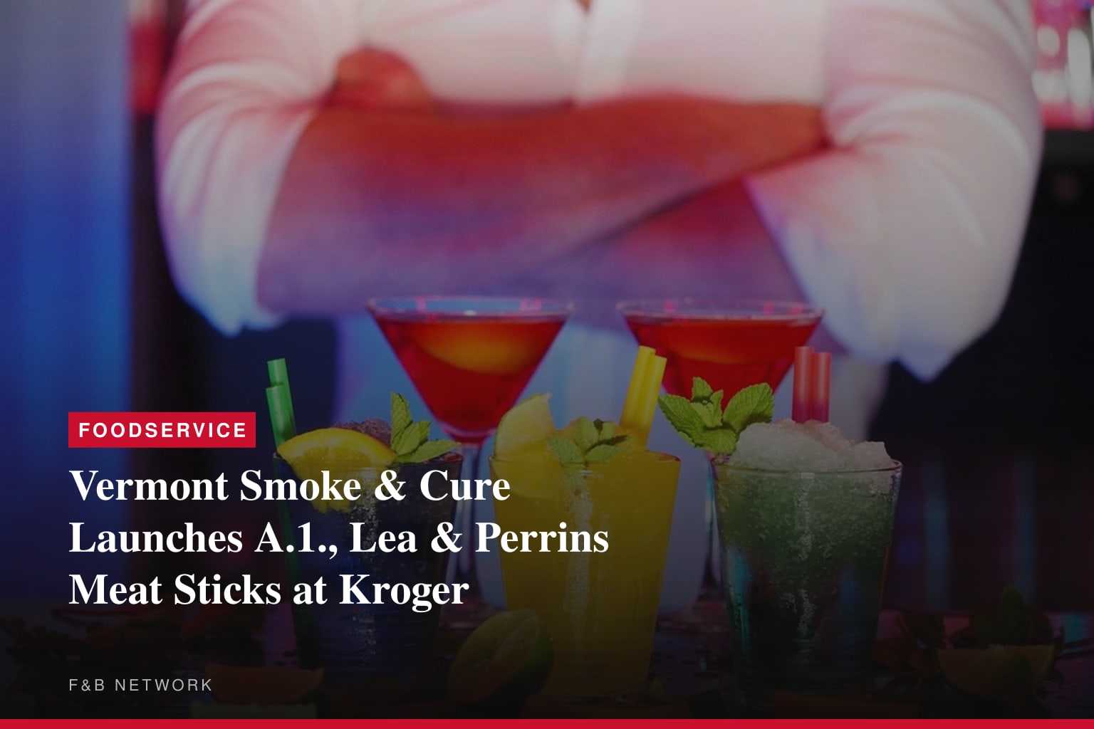 Vermont Smoke &amp; Cure Takes the Steakhouse Further with Bold New A.1. and Lea &amp; Perrins Meat Sticks