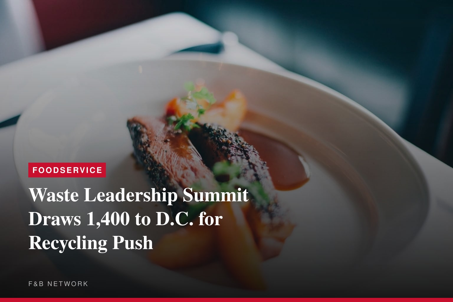 Inaugural Waste Leadership Summit Convenes Industry Decision-Makers in Nation's Capital